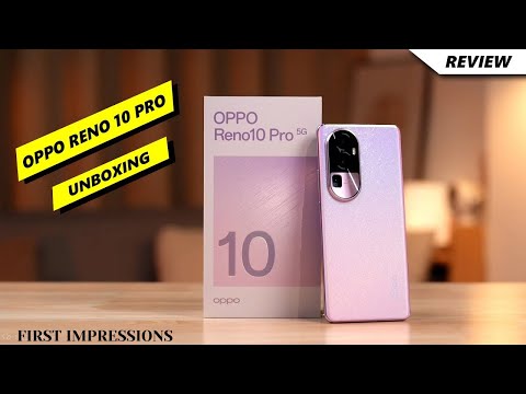 Oppo Reno 10 Pro 5g Unboxing & First Impressions