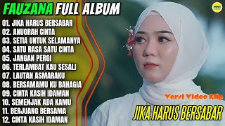 Download lagu Fauzana Full Album || JIKA HARUS BERSABAR - ANUGRAH CINTA - Pop Melayu Terpopuler 2026 - On Trending mp3