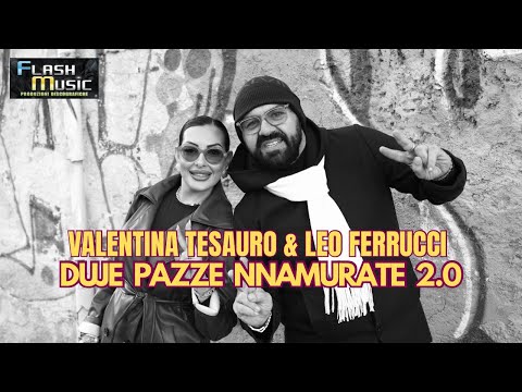 Valentina Tesauro & Leo Ferrucci  -  DUJE PAZZE NNAMMURATE 2.0 ( OFFICIAL VIDEO 2026 )