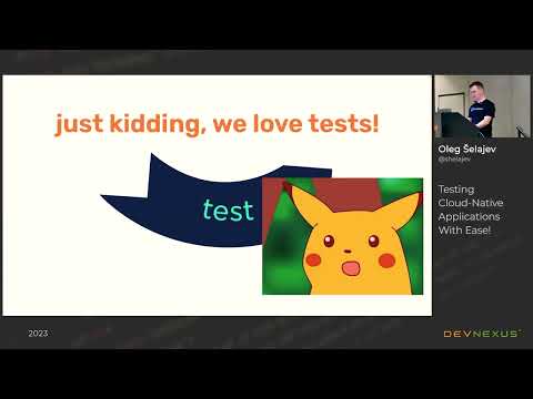 Devnexus 2023 - Testing Cloud-Native Applications With Ease! - Oleg Šelajev