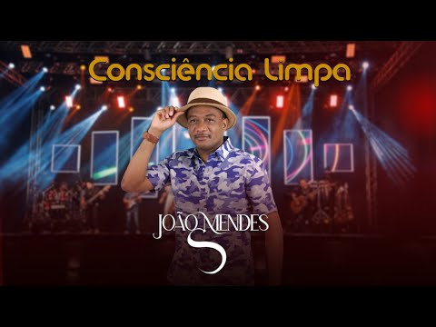 João Mendes S - Consciência Limpa (Oficial)