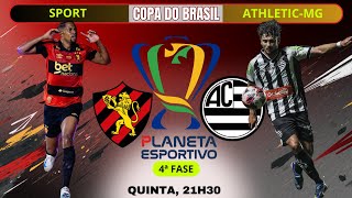 AO VIVO SPORT 1x3 ATHLETIC-MG | 4ª FASE DA COPA DO BRASIL - 17/03/2026