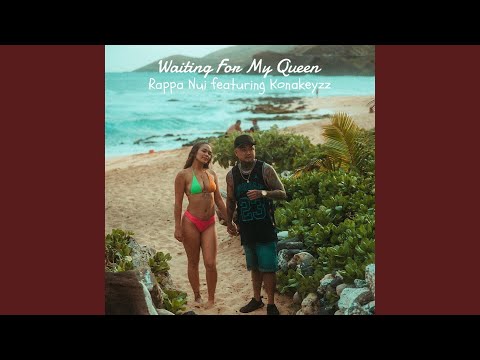 Waiting for My Queen (feat. Konakeyzz)