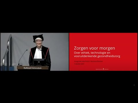 Oratie | Zorgen voor morgen. Over ethiek, technologie en vooruitdenkende gezondheidszorg