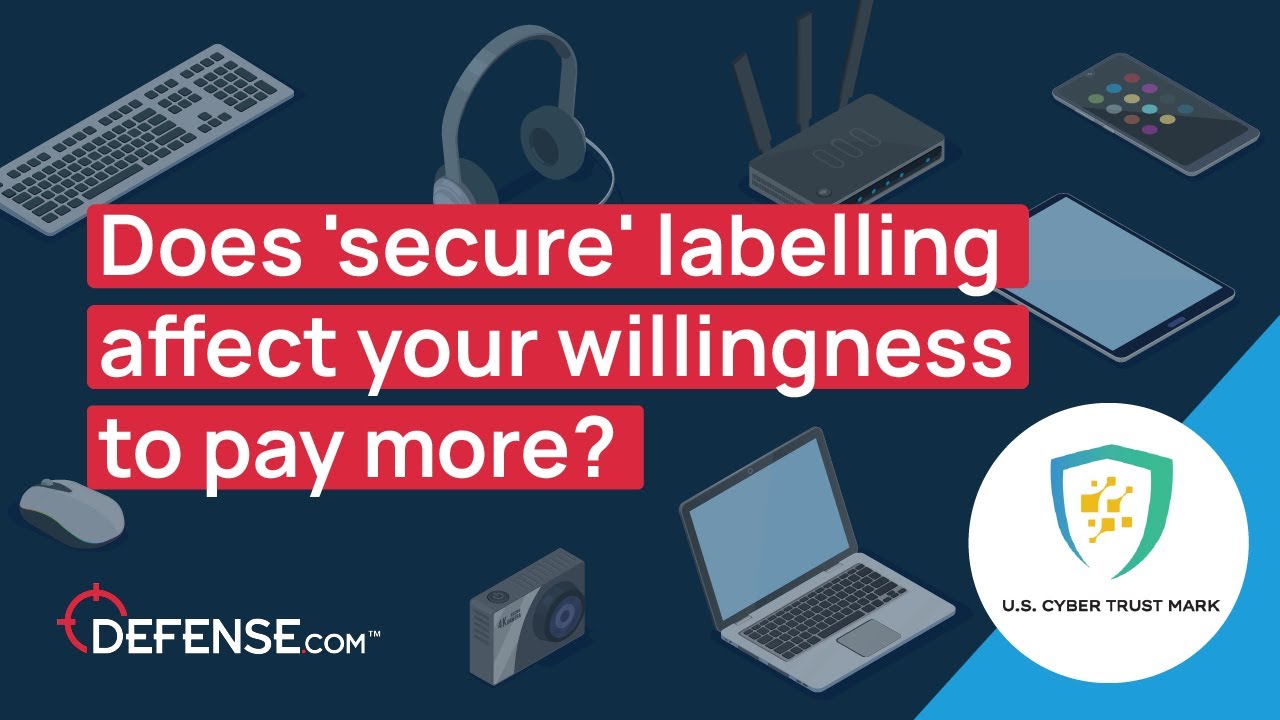 The U.S. Cyber Trust Mark: Does ‘secure’ labelling affect your willingness to pay more?