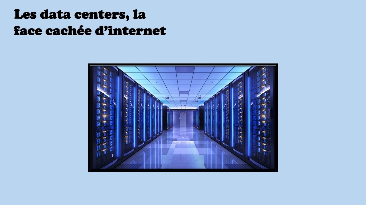 Les data centers, la face cachée d'internet