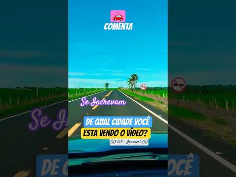 🌎🇧🇷🌵🚗 GO 213 - Ipameri GO🗽 #ipameri