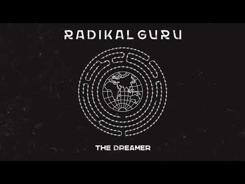 Radikal Guru - The Dreamer