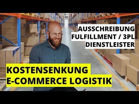 3PL Logistik & Fulfillment Ausschreibung: So senkst du deine E-Commerce-Logistikkosten