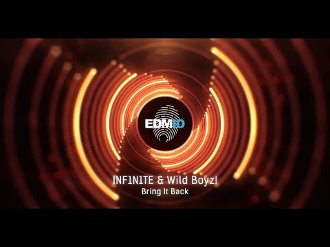 INF1N1TE & Wild Boyz! - Bring It Back (Original Mix) [2018]