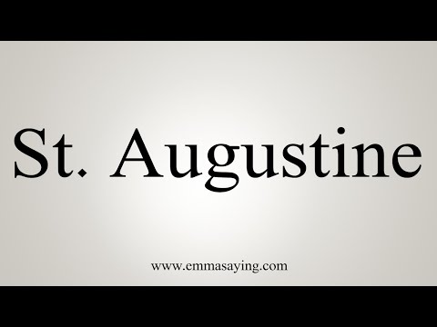 How To Say St. Augustine