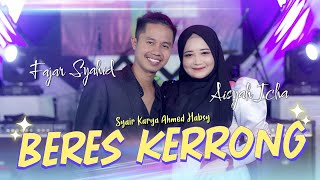 Download lagu Beres Kerrong - Fajar Syahid Feat Aisyah Icha ( Live Music) mp3 Download lagu Beres Kerrong - Fajar Syahid Feat Aisyah Icha ( Live Music) mp3
