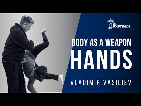 Body as a Weapon - Hands
