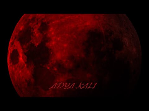 BLOODMOON SADHANA - MAA ADYA KALI