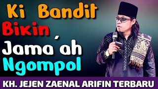 Download lagu KI BANDIT / KH. JEJEN ZAENAL ARIFIN LUCU TERBARU mp3 Download lagu KI BANDIT / KH. JEJEN ZAENAL ARIFIN LUCU TERBARU mp3