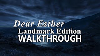 Dear Esther: Landmark Edition - Walkthrough | 4k Upscaled