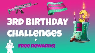 How To Complete All Fortnite 3rd Birthday Challenges! | Full Guide