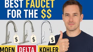 Best Kitchen Faucet Brands for the Money (Moen vs Delta vs K