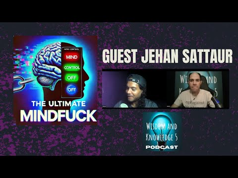 The Ultimate Mindfuck with Jehan Sattaur