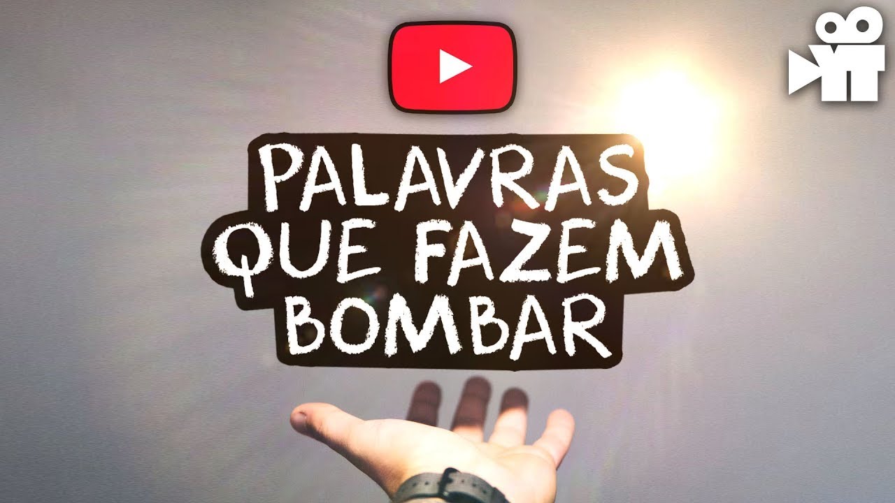 Seu vídeo vai BOMBAR com essas palavras “MÁGICAS”