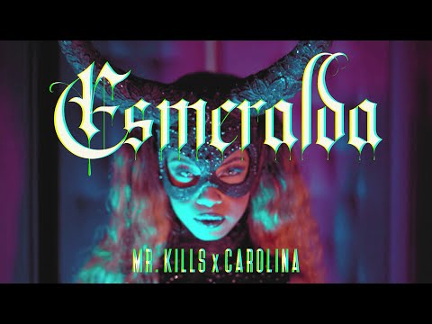 MR. KILLS x CAROLINA - ESMERALDA