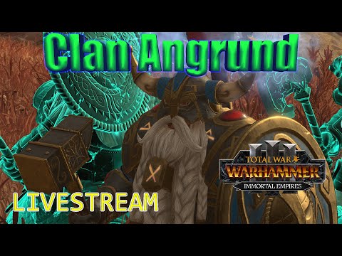 Total War Warhammer 3: Clan Angrund early game guide (ish) Immortal Empires Livestream