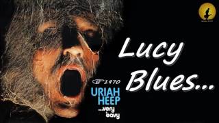 Uriah Heep - Lucy Blues (Kostas A~171)