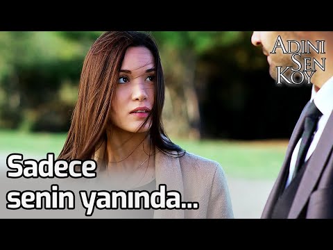 Sadece Senin Yanında... - Adını Sen Koy 216. Bölüm