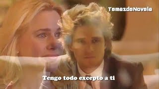 Luis Miguel - Tengo Todo Excepto A Ti (con letra)