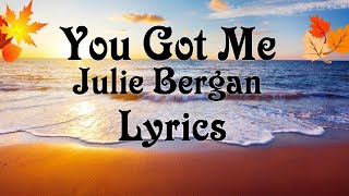 You got me_!😊_lyrics video 😀(ft. Julie Bergan)