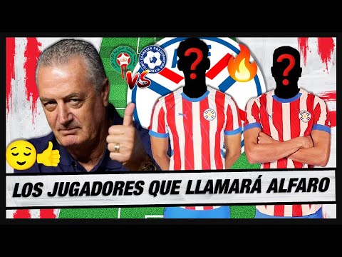 🚨 WE NEED TO TALK ABOUT ALFARO'S BRUTAL SURPRISES FOR PARAGUAY'S LIST 🇵🇾🤔
