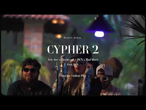 Desert Niños/ Aidy Dee + Charles Ans + Bcn + Marty Ans - Cypher 02 (Video Oficial)