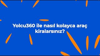 Online Araç Kiralama Nasıl Yapılır - Yolcu360 101 🧐