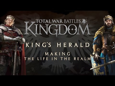 Total War Battles: KINDGOM — Kings Herald — Making The Life in the Realm