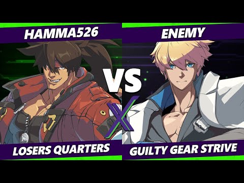 F@X 424 Losers Quarters - hamma526 (Sol) Vs. Enemy (Ky) Guilty Gear Strive