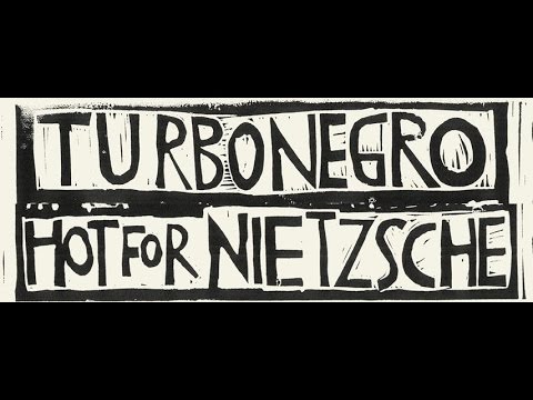 Turbonegro - Hot For Nietzsche (Official Music Video)