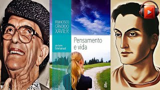 PENSAMENTO E VIDA (Audiolivro Espírita) Por Emmanuel e Chico Xavier