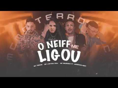 MC TERROR E ANDERSON NEIFF FEAT : MC MAGRINHO E MC LARYSSA REAL - O NEIFF MIM LIGOU