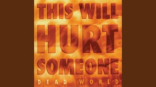 This Will Hurt Someone