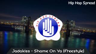 Jadakiss - Shame On Ya (Freestyle)
