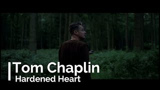 Tom Chaplin - Hardened Heart (Sub Español)