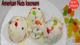 American nuts icecream recipe | How to make American nuts icecream | अमेरिकन नट्स आइसक्रीम रेसिपी |