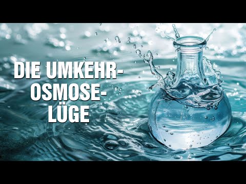 Umkehr-Osmose: Fluch oder Segen? - Welches Wasser schlecht und welches gesund ist - Norbert Heuser