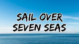 Download lagu RF - SAIL OVER SEVEN SEAS mp3