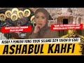 KISAH 7 PEMUDA DAN SEEKOR ANJING YANG TIDUR SELAMA 309 TAHUN DI DALAM GOA KISAH ASHABUL KAHFI