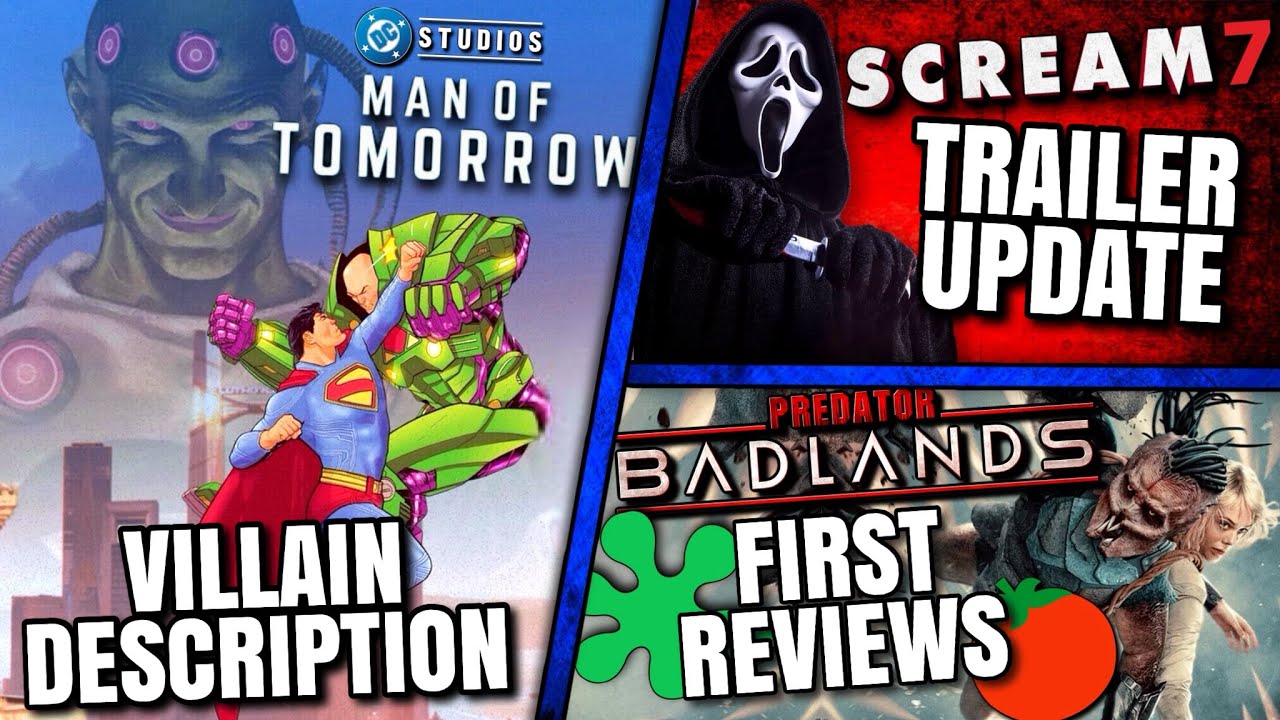 Man Of Tomorrow Villain, Predator First Reactions, Scream 7 Trailer Update & MORE!!