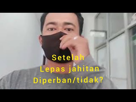 Setelah lepas jahitan 0perasi apakah perlu diperban?