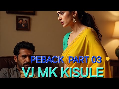 PEBACK  PART 3 MK KISULE