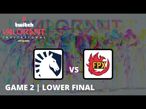 TL vs FPX Game 2 @Bind | Lower Final | Blast Twitch Valorant Invitational