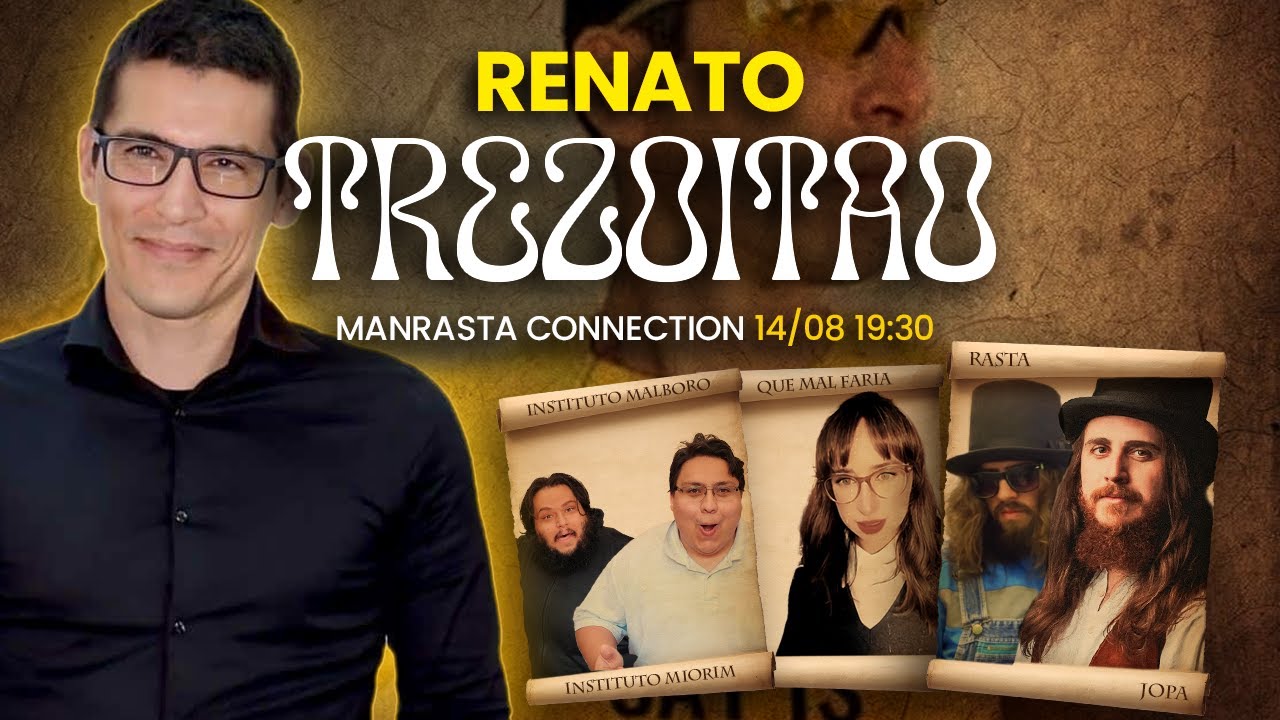 MANRASTA CONNECTION #009 - NÃO É ISSO OU NÃO, HEIN? (c. Renato Trezoitão)